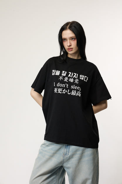 「I DON’T SLEEP」Text T-Shirt